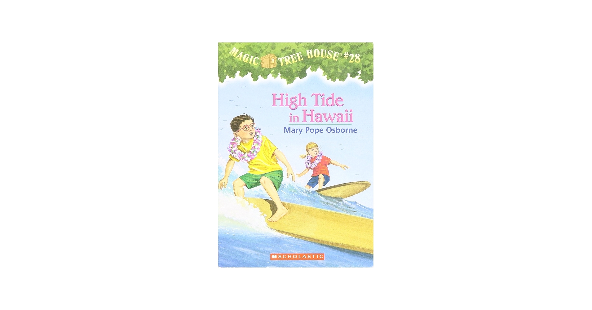 Amazon High Tide In Hawaii Magic Tree House 28 9780375806162 Osborne Mary Pope Murdocca Sal Books