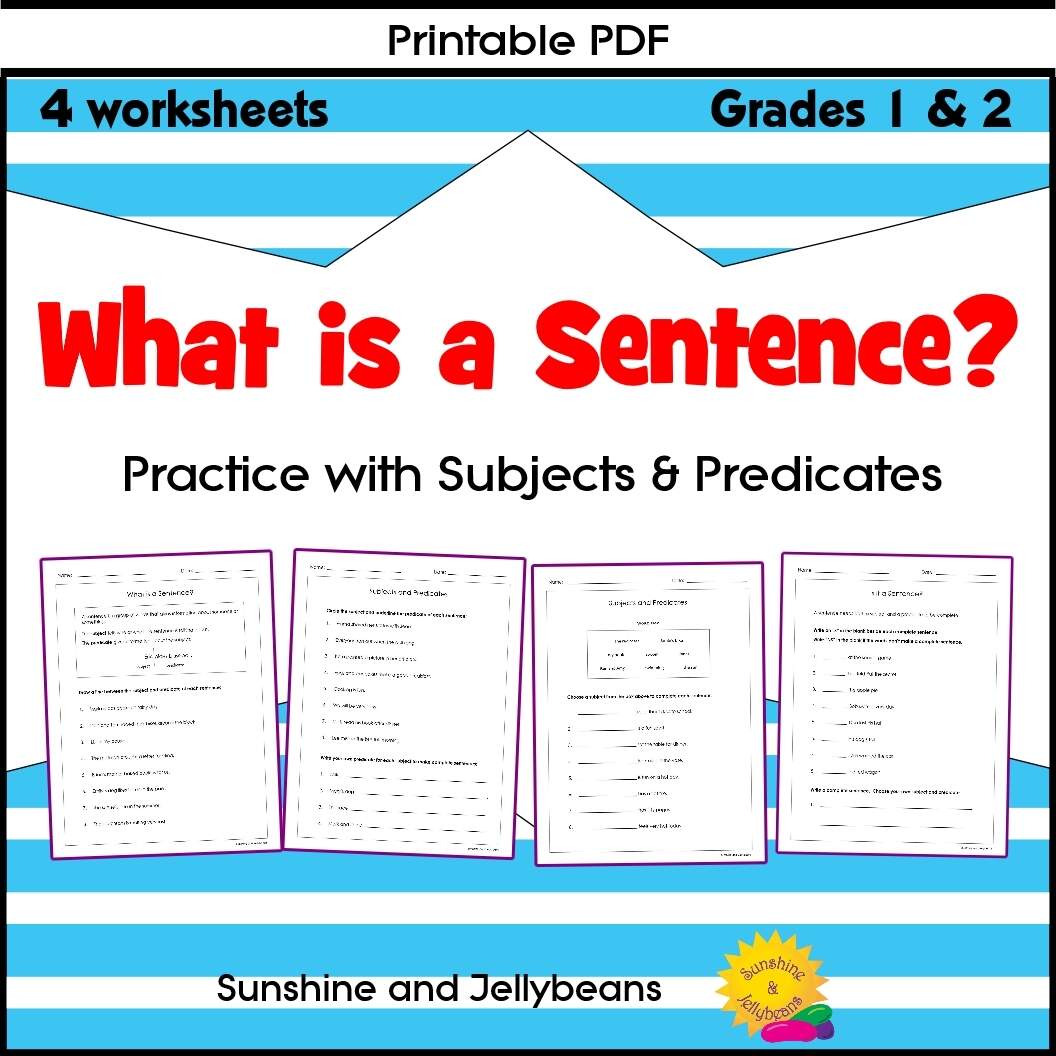 What Is A Sentence Subjects Predicates 4 Worksheets Grades 1 2 Made By Teachers What Is A Sentence Subjects Predicates 4 Worksheets Grades 1 2 Made By Teachers